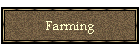 Farming