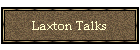 Laxton Talks