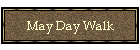 May Day Walk